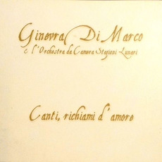 Canti, richiami d'amore mp3 Album by Ginevra Di Marco