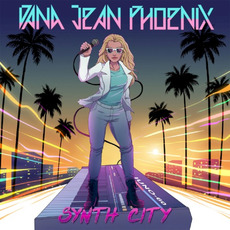 Synth City mp3 Album by Dana Jean Phoenix
