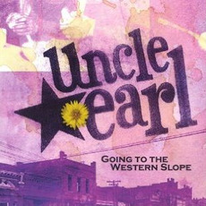 Going to the Western Slope mp3 Album by Uncle Earl