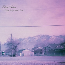 Those Days Are Gone mp3 Album by Free Throw