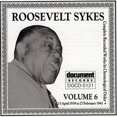 Complete Recorded Works, Vol. 6: (1939-1941) mp3 Artist Compilation by Roosevelt Sykes