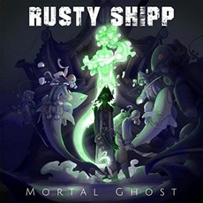 Mortal Ghost mp3 Album by Rusty Shipp