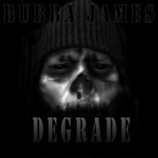 Degrade mp3 Album by Bubba James