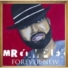 Forever New mp3 Album by Mr. Complex