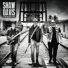 Shaw Davis & the Black Ties mp3 Album by Shaw Davis & the Black Ties