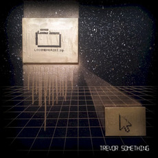 Lost Memories mp3 Album by Trevor Something