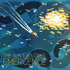 Emergence mp3 Album by The Sun Explodes