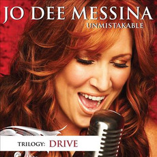 Unmistakable: Drive mp3 Album by Jo Dee Messina