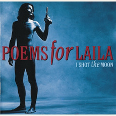I Shot the Moon mp3 Album by Poems for Laila