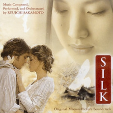 Silk: Original Motion Picture Soundtrack mp3 Soundtrack by Ryuichi Sakamoto (坂本龍一)