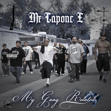 My Gang Related mp3 Album by Mr. Capone-E