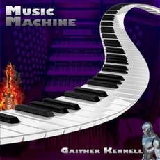 Music Machine mp3 Album by Gaither Kennell