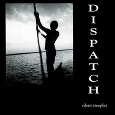 Silent Steeples mp3 Album by Dispatch
