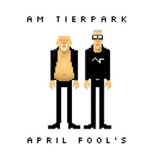 April Fool's mp3 Album by Am Tierpark