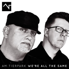 We're All The Same mp3 Album by Am Tierpark