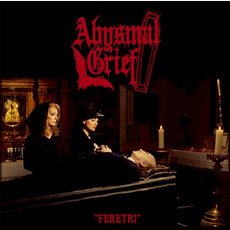 Feretri (Re-Issue) mp3 Album by Abysmal Grief