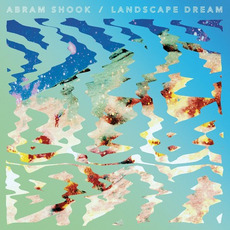 Landscape Dream mp3 Album by Abram Shook