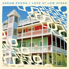 Love at Low Speed mp3 Album by Abram Shook