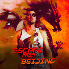 Escape from Beijing mp3 Album by Oscillian