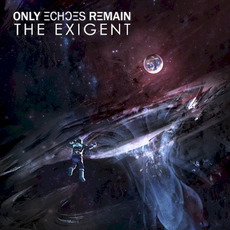 The Exigent mp3 Album by Only Echoes Remain