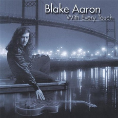 With Every Touch mp3 Album by Blake Aaron