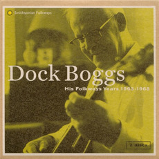 His Folkways Years (1963-1968) mp3 Artist Compilation by Dock Boggs