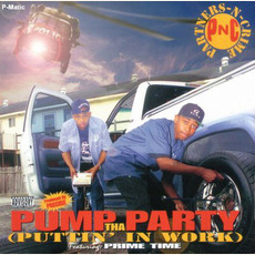 Pump tha Party mp3 Album by Partners-N-Crime