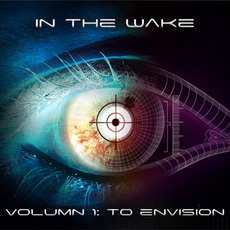 Volumn 1: To Envision mp3 Album by In The Wake