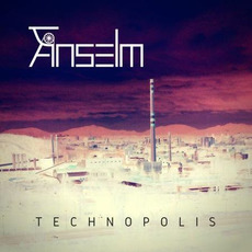 Technopolis mp3 Album by Anselm