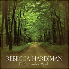 I'll Remember April mp3 Album by Rebecca Hardiman