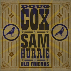 Old Friends mp3 Album by Doug Cox & Sam Hurrie