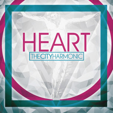 Heart mp3 Album by The City Harmonic