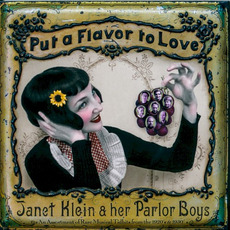 Put a Flavor to Love mp3 Album by Janet Klein and Her Parlor Boys