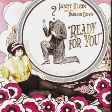 Ready for You mp3 Album by Janet Klein and Her Parlor Boys