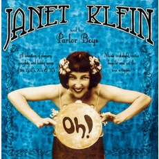 Oh! mp3 Album by Janet Klein and Her Parlor Boys