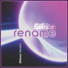 Energize (Deluxe Version) mp3 Album by Rename