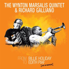 From Billie Holiday to Edith Piaf mp3 Live by The Wynton Marsalis Quintet & Richard Galliano