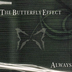 Always mp3 Single by The Butterfly Effect