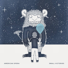 Small Victories mp3 Album by American Opera