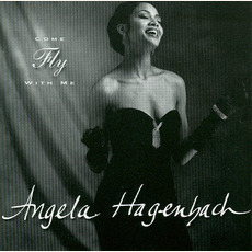 Come Fly With Me mp3 Album by Angela Hagenbach