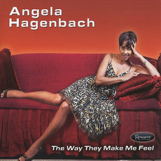 The Way They Make Me Feel mp3 Album by Angela Hagenbach