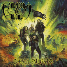 Death Brigade mp3 Album by Avenger of Blood