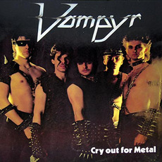 Cry Out for Metal mp3 Album by Vampyr