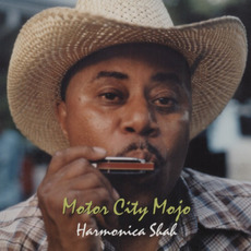 Motor City Mojo mp3 Album by Harmonica Shah