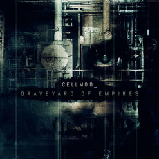 Graveyard Of Empires mp3 Album by Cellmod