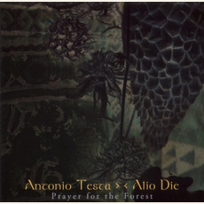 Prayer for the Forest mp3 Album by Antonio Testa & Alio Die