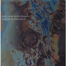 Aquam Metallicam mp3 Album by Alio Die & Nick Parkin