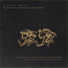 Password for Entheogenic Experience mp3 Album by Alio Die