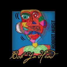 Bob Ya Head mp3 Album by Robert Hurst