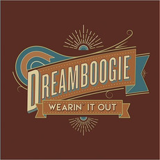 Wearin' It Out mp3 Album by Dreamboogie